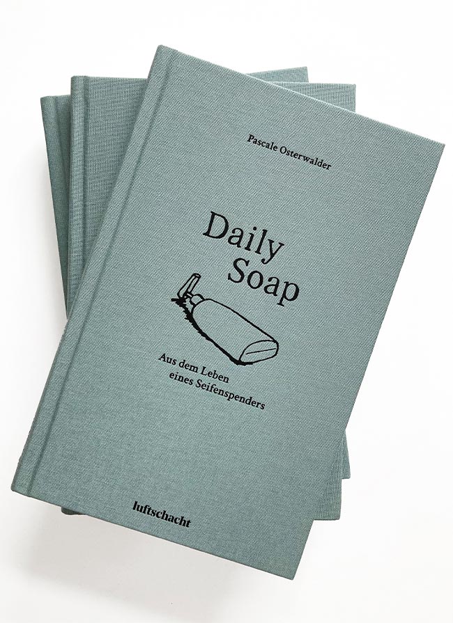 Neu: Pascale Osterwalder, "Daily Soap"