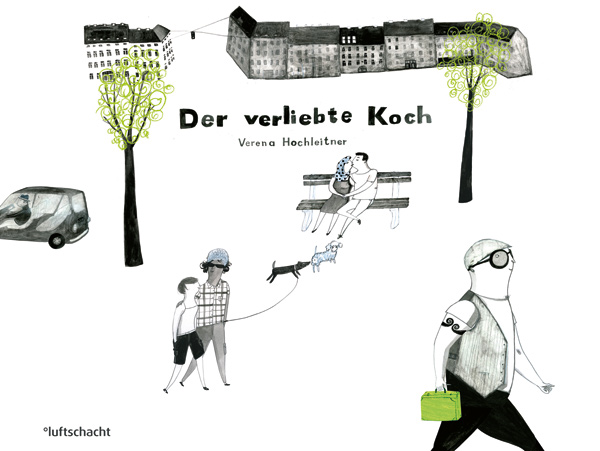 Verena Hochleitner ° Der verliebte Koch