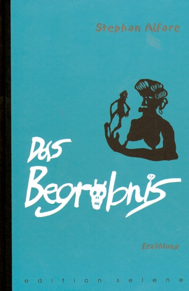 Stephan Alfare ° Das Begräbnis