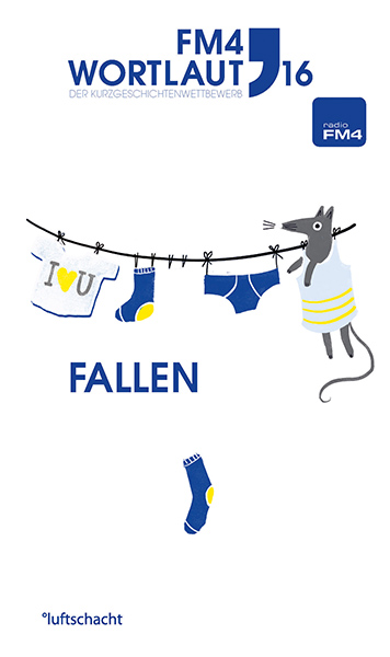 Zita Bereuter / Claudia Czesch (Hg.) ° FM4 Wortlaut 16. FALLEN