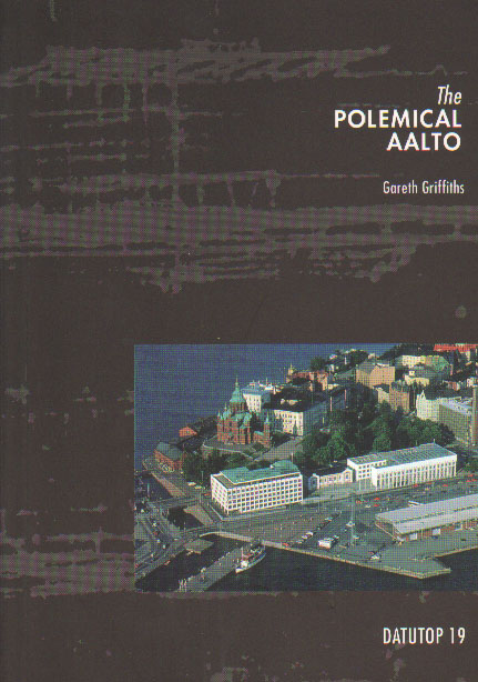 Gareth Griffiths ° The Polemical Aalto