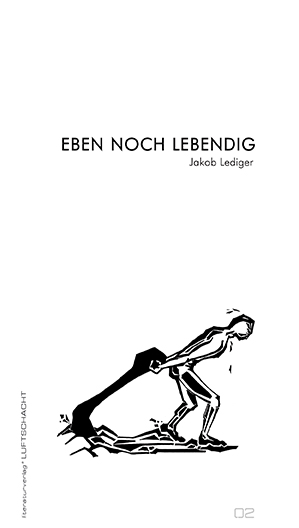 Jakob Lediger ° Eben noch lebendig