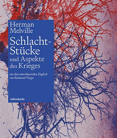 Herman Melville: Schlacht-Stücke
