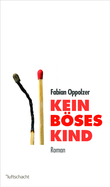 Fabian Oppolzer ° Kein böses Kind